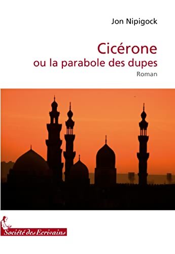 Livrenpoche : Cicérone ou la parabole des dupes - Jon Nipigock - Livre