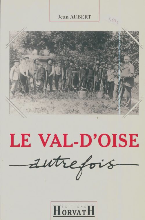Livrenpoche : Le Val d'Oise autrefois - Jean Aubert - Livre