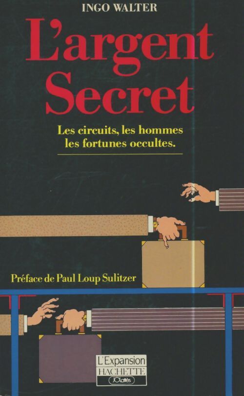Livrenpoche : L'argent secret - Ingo Walter - Livre