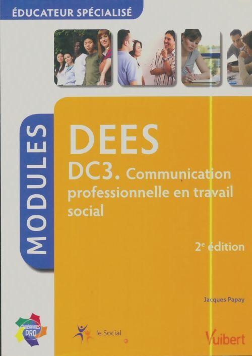 Livrenpoche : Formation éducateur spécialisé DEES-DC3 - Jacques Papay - Livre