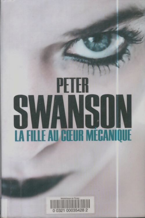 Livrenpoche : La fille au coeur numérique - Peter Swanson - Livre