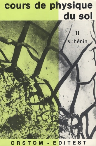 Livrenpoche : Cours de physique du sol Tome II - Stéphane Hénin - Livre