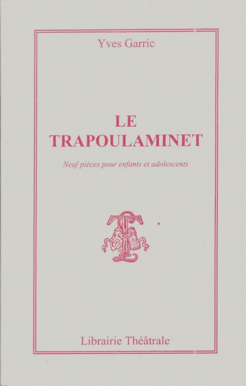 Livrenpoche : La trapoulaminet - Yves Garric - Livre
