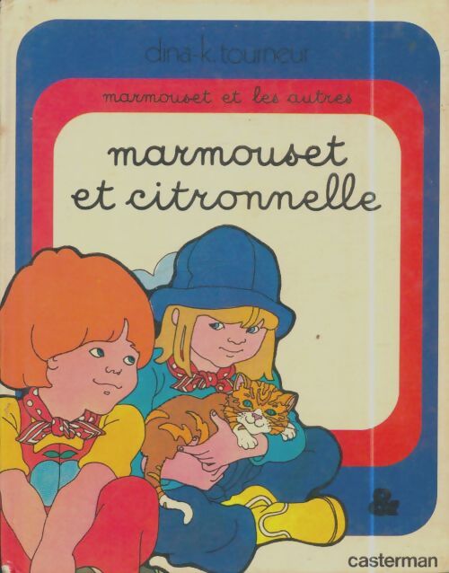 Livrenpoche : Marmouset et Citronnelle - Dina-K. Tourneur - Livre
