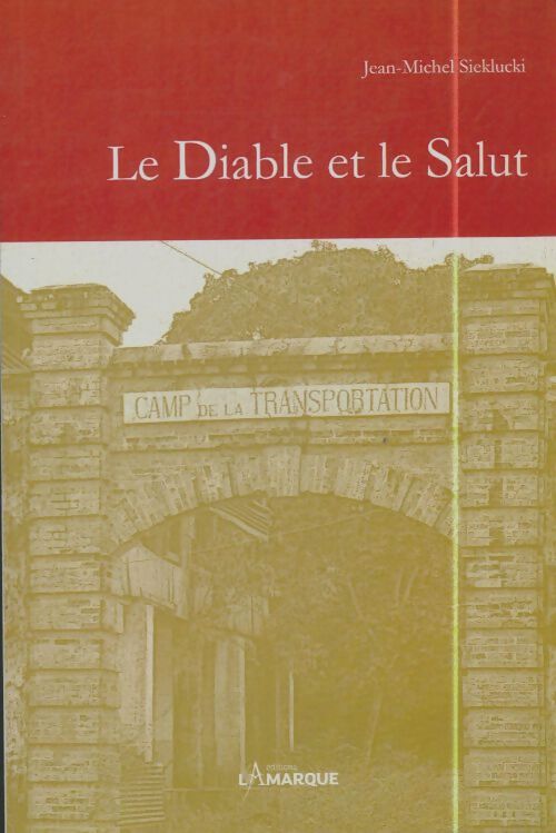 Livrenpoche : Le diable et le salut - Jean-Michel Sieklucki - Livre