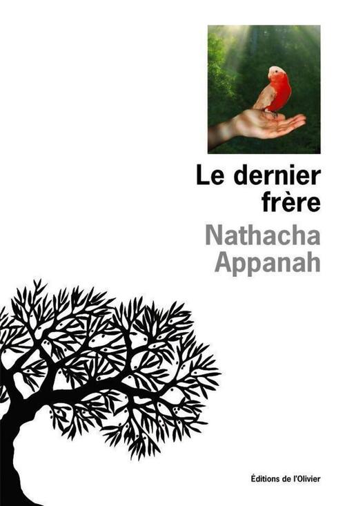 Livrenpoche : Le dernier frère - Nathacha Appanah - Livre