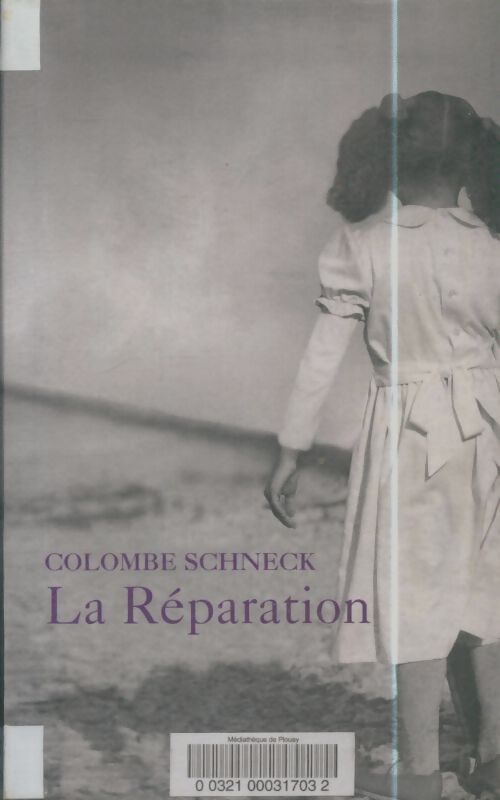 Livrenpoche : La réparation - Colombe Schneck - Livre
