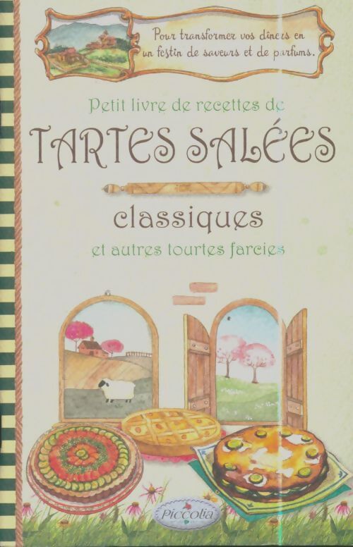 Livrenpoche : Petit livre de recettes de tartes salées - Collectif - Livre