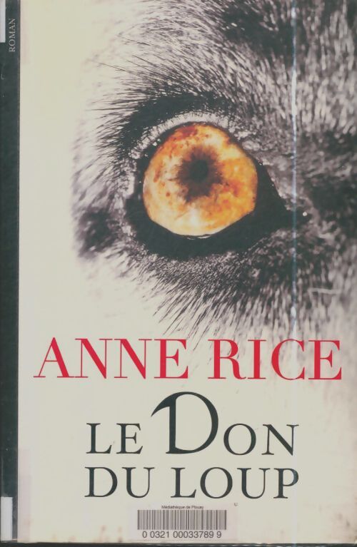 Livrenpoche : Le don du loup - Anne Rice - Livre