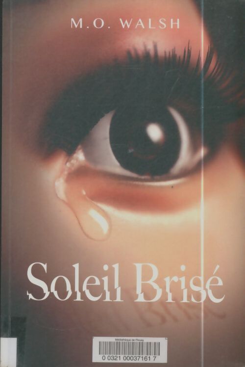 Livrenpoche : Soleil brisé - M. O. Walsh - Livre