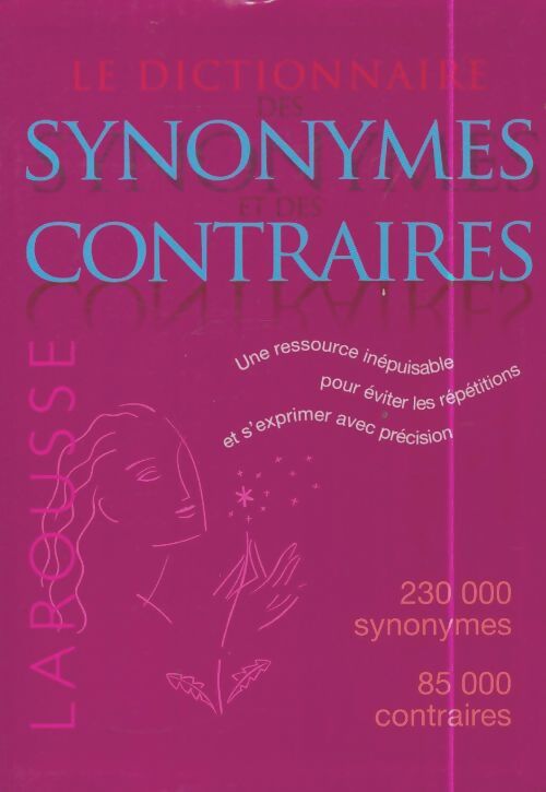 Livrenpoche : Dictionnaire des synonymes et contraires - Entierrement Écrit Par Des Enseignants - Livre