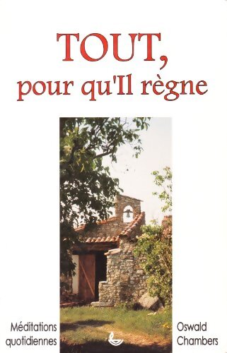 Livrenpoche : Tout pour qu'il règne - Oswald Chambers - Livre