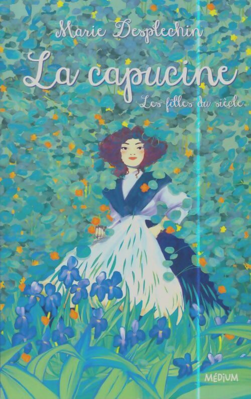 Livrenpoche : La capucine - Marie Desplechin - Livre