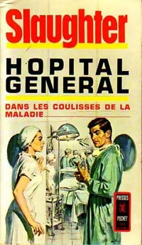 Livrenpoche : Hôpital général - Frank Gill Slaughter - Livre