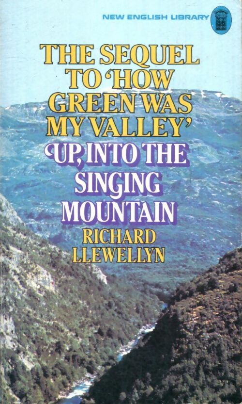 Livrenpoche : Up into the singing mountain - Richard Llewellyn - Livre