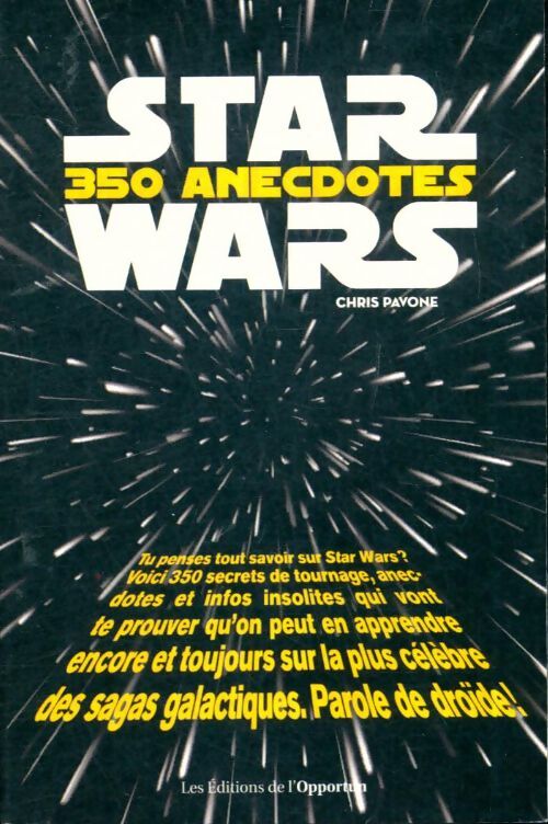 Livrenpoche : Star wars : 350 anecdotes - Chris Pavone - Livre
