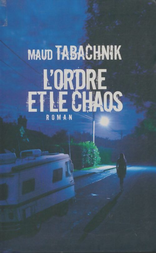 Livrenpoche : L'ordre et le chaos - Maud Tabachnik - Livre