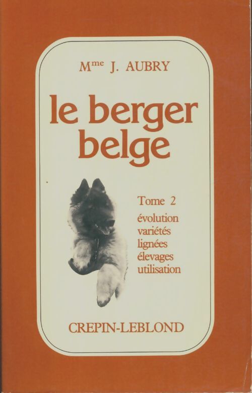 Livrenpoche : Le berger belge Tome II - Jacqueline Aubry - Livre