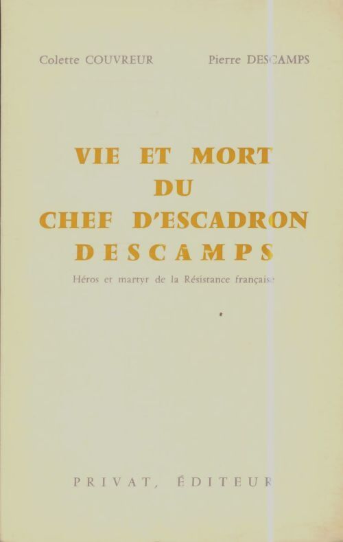 Livrenpoche : Vie et mort du chef d'escadron Descamps  - Pierre Descamps - Livre