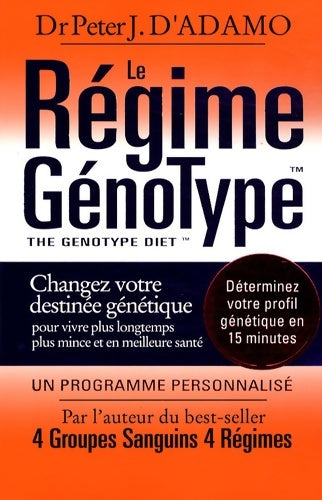Livrenpoche : Le régime génotype - Peter J. D'Adamo - Livre