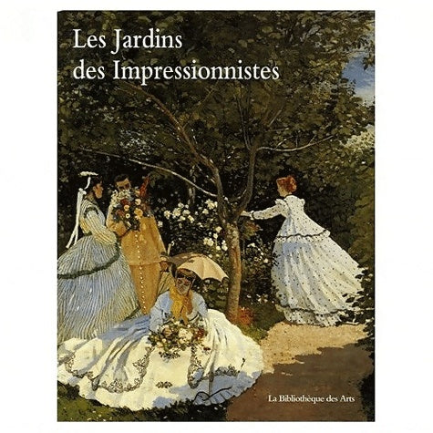 Livrenpoche : Les Jardins des impressionnistes - Clare A. P. Willsdon - Livre
