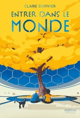 Livrenpoche : Entrer dans le monde - Claire Duvivier - Livre