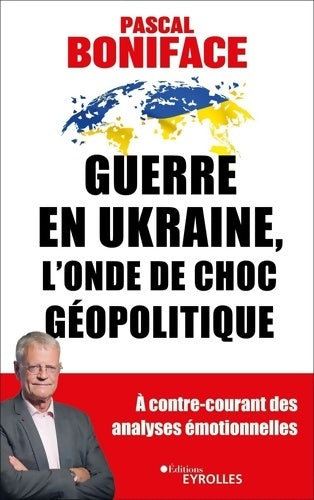Livrenpoche : Guerre en Ukraine l'onde de choc géopolitique - Pascal Boniface - Livre