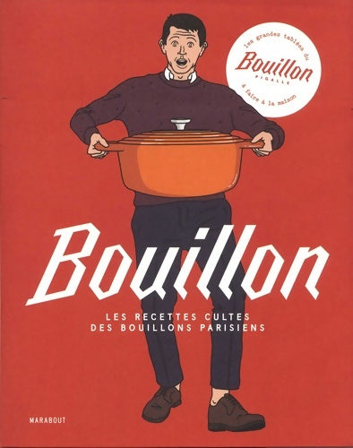 Livrenpoche : Bouillon : Les recettes cultes des bouillons parisiens - Collectif - Livre