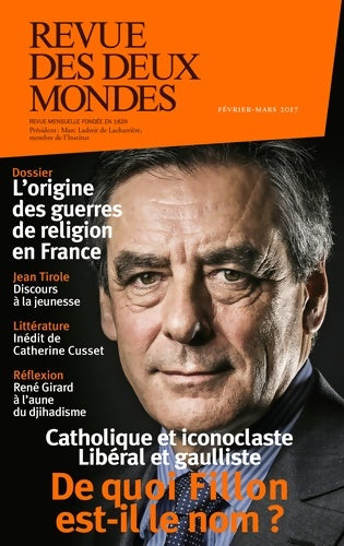 Livrenpoche : Revue des deux mondes février - mars 2017 : Les guerres de religions - Collectif - Livre