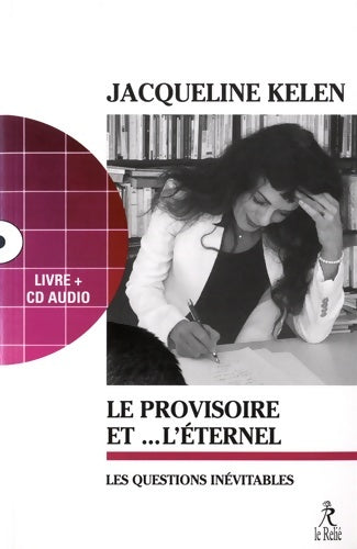 Livrenpoche : Le provisoire et... L'éternel - Jacqueline Kelen - Livre