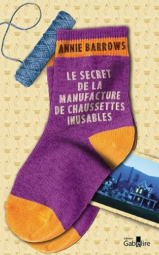 Livrenpoche : Le secret de la manufacture de chaussettes inusables - Annie Barrows - Livre
