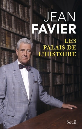 Livrenpoche : Les Palais de l'histoire - Jean Favier - Livre