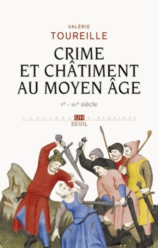 Livrenpoche : Crime et Châtiment au Moyen Age - Valérie Toureille - Livre