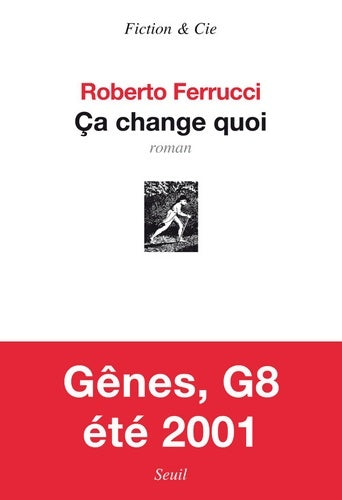 Livrenpoche : Ça change quoi - Roberto Ferrucci - Livre