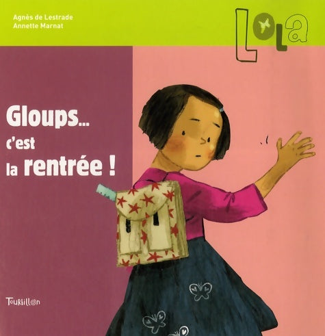 Livrenpoche : Gloups... C'est la rentrée - Agnès De Lestrade - Livre