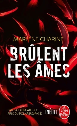 Livrenpoche : Brûlent les âmes - Marlène Charine - Livre