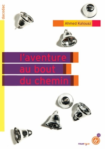 Livrenpoche : L'aventure au bout du chemin - Ahmed Kalouaz - Livre