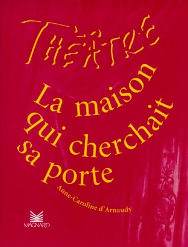 Livrenpoche : La Maison qui cherchait sa porte - D'Arnaudy - Livre