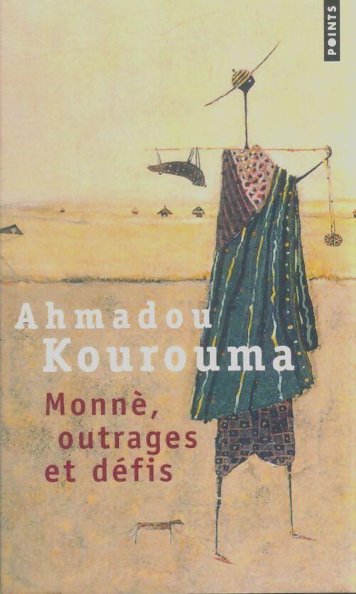 Livrenpoche : Monnè, Outrages et Défis - Ahmadou Kourouma - Livre