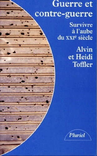 Livrenpoche : Guerre et contre-guerre. Survicre à l'aube du XXIe siècle - Alvin Toffler - Livre