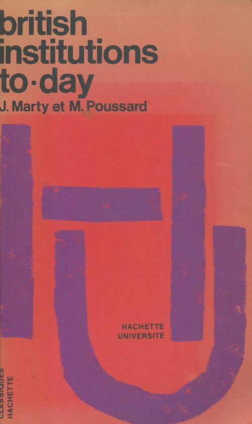 Livrenpoche : British institutions to day - MARTY JEAN, POUSSARD Michel - Livre