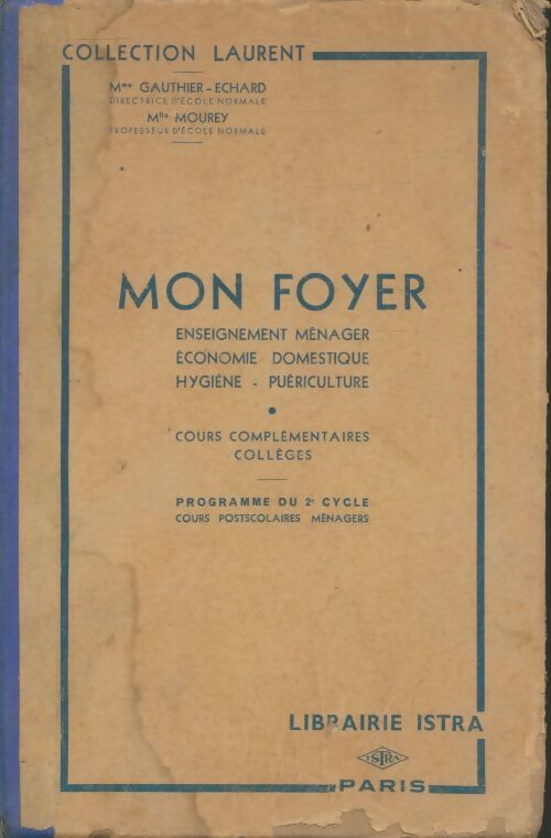 Livrenpoche : Mon foyer - Mlle Mourey - Livre