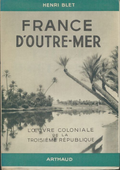 Livrenpoche : France d'outre-mer - Henri Blet - Livre