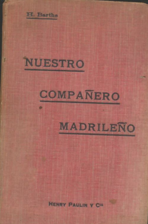 Livrenpoche : Nuestro compañero madrileño - H Barthe - Livre