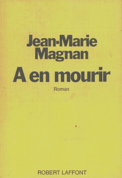 Livrenpoche : A en mourir - Jean-Marie Magnan - Livre