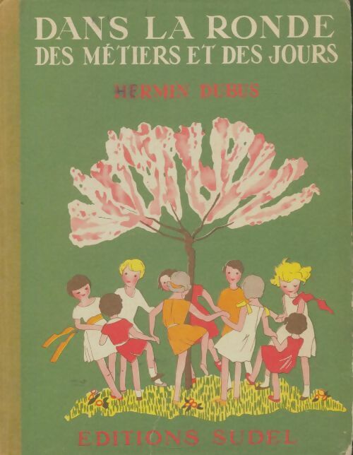 Livrenpoche : Dans la ronde des métiers et des jours  - Hermin Dubus - Livre