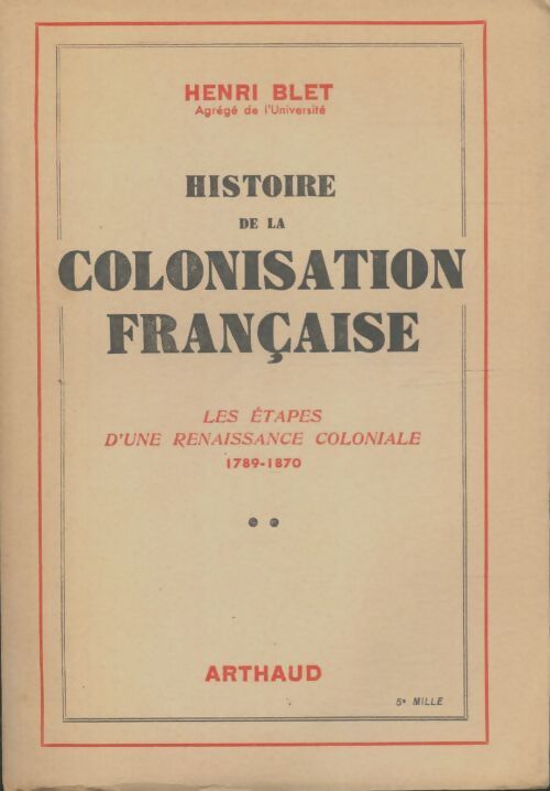 Livrenpoche : Histoire de la colonisation française - Henri Blet - Livre