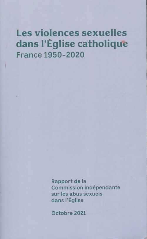 Livrenpoche : Les violences sexuelles dans l'église catholique en france 1950 - 2020  - Collectif - Livre