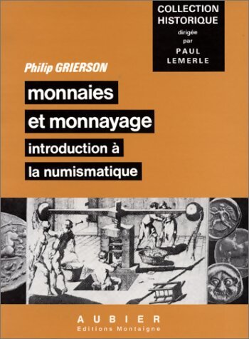 Livrenpoche : Monnaies et monnayage - Philip Grierson - Livre