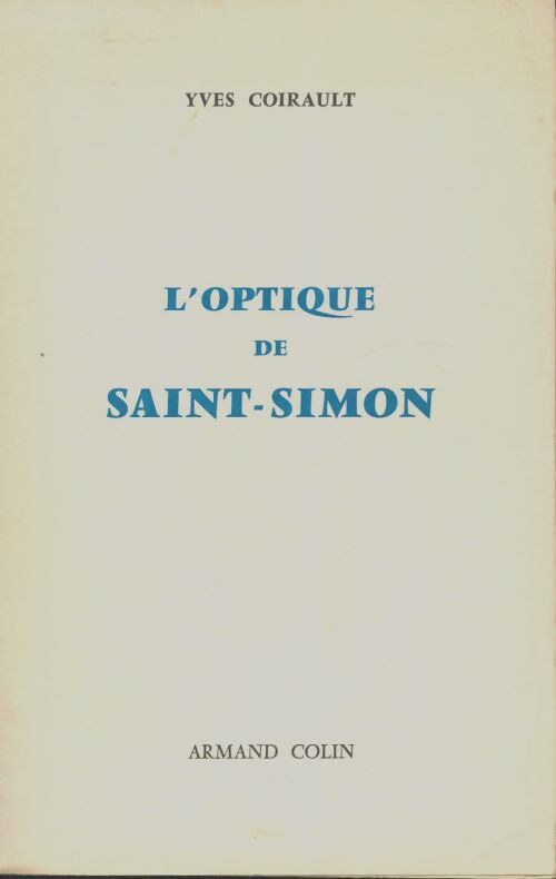 Livrenpoche : L'optique de Saint-Simon - Yves Coirault - Livre